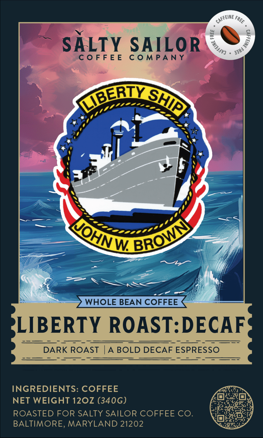 SS JOHN W BROWN Liberty Roast Decaf
