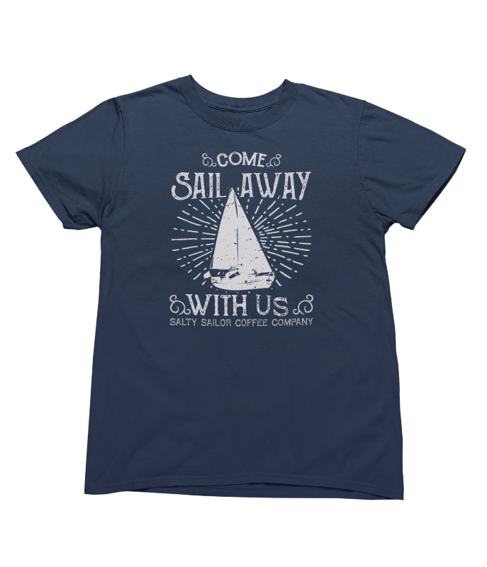 Sail Away With Us! Salty Sailor T Shirt